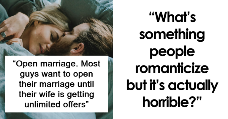 71 Things A Lot Of People Romanticize That Are Actually Horrible